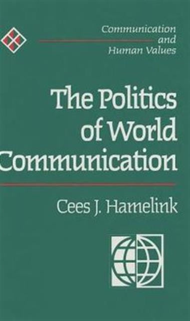 Book cover of: Politics of World Communication