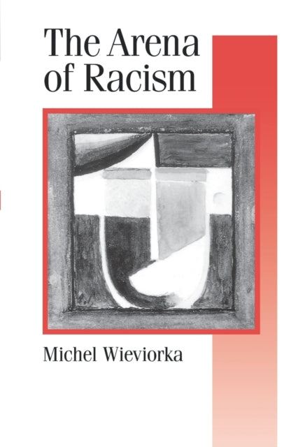 Book cover of: Arena of Racism. By: Michel Wieviorka