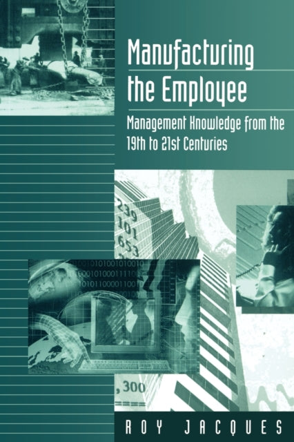 Book cover of: Manufacturing the Employee