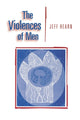 Book cover of: Violences of Men. By: Jeff R Hearn