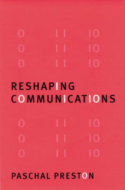 Book cover of: Reshaping Communications