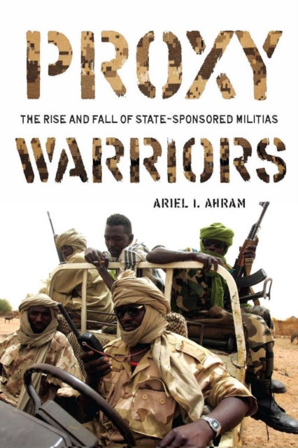 Book cover of: Proxy Warriors. By: Ariel I. Ahram