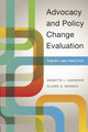 Book cover of: Advocacy and Policy Change Evaluation. By: Annette Gardner