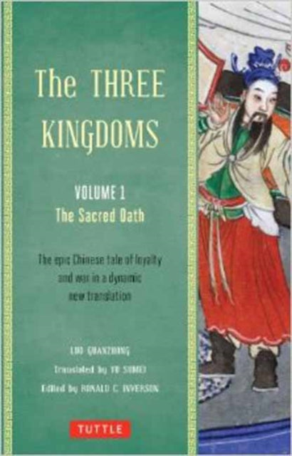 Book cover of: Three Kingdoms, Volume 1: The Sacred Oath. By: Luo Guanzhong