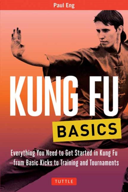 Book cover of: Kung Fu Basics. By: Paul Eng
