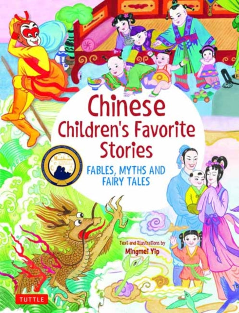 Book cover of: Chinese Children's Favorite Stories. By: Mingmei Yip