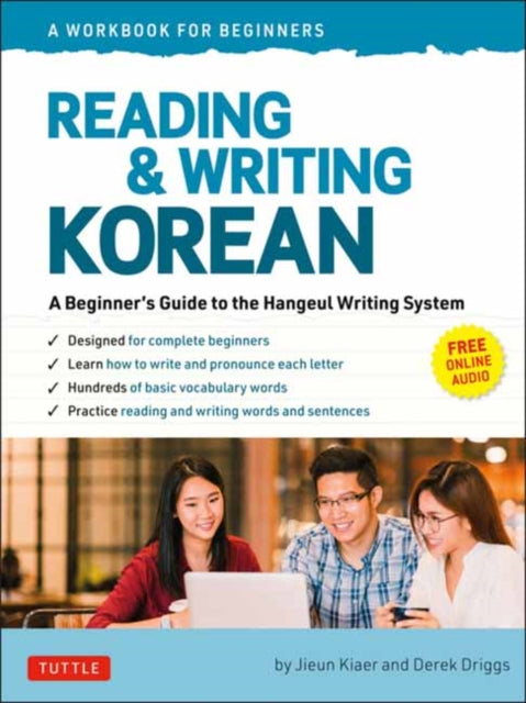 Book cover of: Reading and Writing Korean: A Workbook for Self-Study. By: Jieun Kiaer