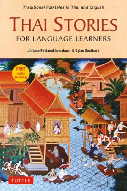 Book cover of: Thai Stories for Language Learners. By: Joi Jintana Rattankhemakorn