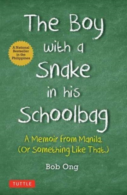 Book cover of: Boy with A Snake in his Schoolbag. By: Bob Ong