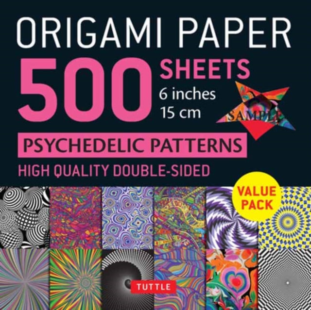Book cover of: Origami Paper 500 sheets Psychedelic Patterns 6" (15 cm). By: Tuttle Tuttle Studio