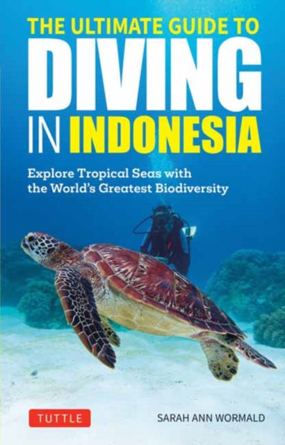 Book cover of: Ultimate Guide to Diving in Indonesia. By: Sarah Ann Wormald