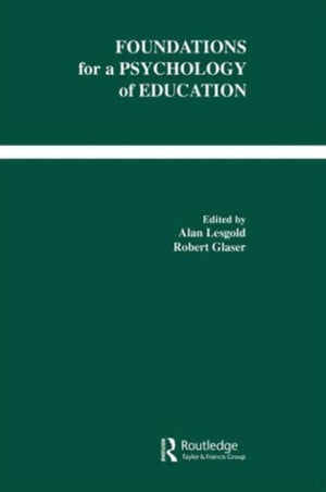 Foundations for A Psychology of Education