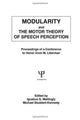 Book cover of: Modularity and the Motor theory of Speech Perception