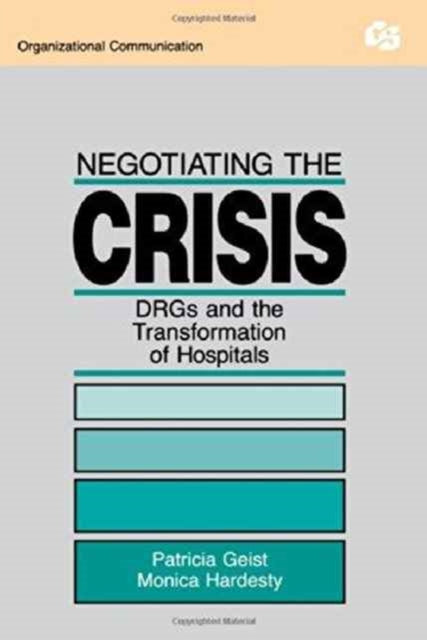 Book cover of: Negotiating the Crisis. By: Patricia Geist