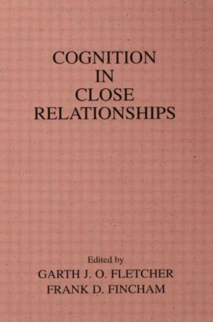 Cognition in Close Relationships