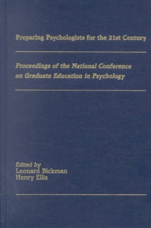 Preparing Psychologists for the 21st Century