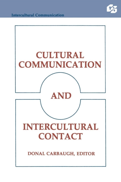 Book cover of: Cultural Communication and Intercultural Contact