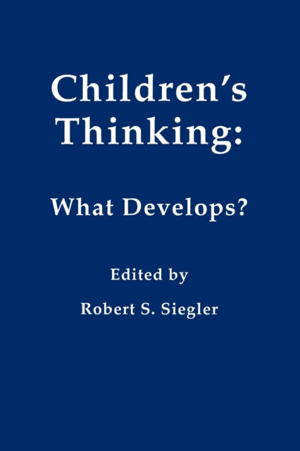 Book cover of: Children's Thinking. By: Robert Siegler