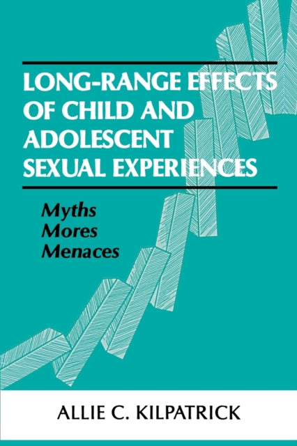 Book cover of: Long-range Effects of Child and Adolescent Sexual Experiences
