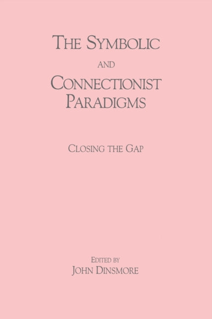 The Symbolic and Connectionist Paradigms