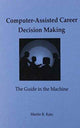 Book cover of: Computer-Assisted Career Decision Making. By: Martin R. Katz
