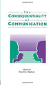 Book cover of: Consequentiality of Communication