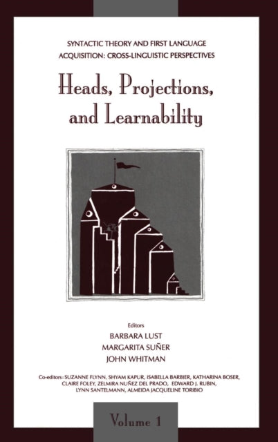 Syntactic Theory and First Language Acquisition