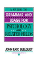 Book cover of: Guide To Grammar and Usage for Psychology and Related Fields