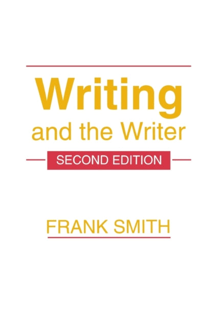 Book cover of: Writing and the Writer