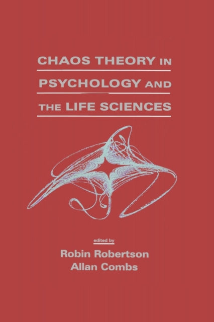 Book cover of: Chaos theory in Psychology and the Life Sciences