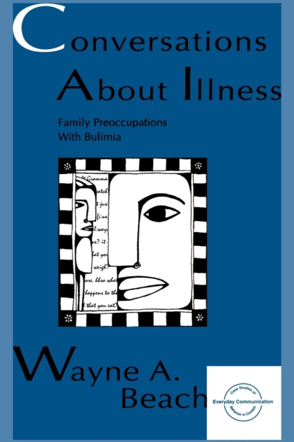 Book cover of: Conversations About Illness. By: Wayne A. Beach