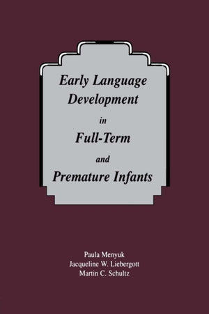 Early Language Development in Full-term and Premature infants