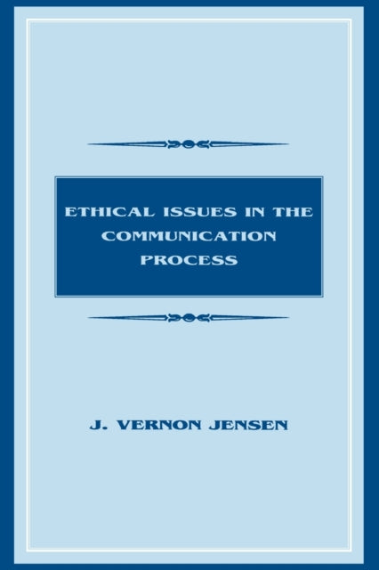 Ethical Issues in the Communication Process