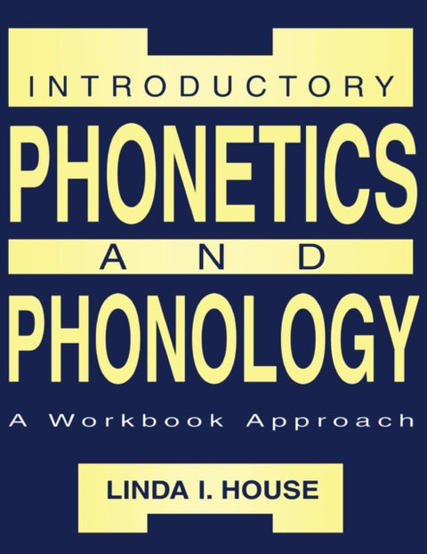 Introductory Phonetics and Phonology