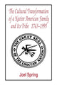Book cover of: Cultural Transformation of A Native American Family and Its Tribe 1763-1995