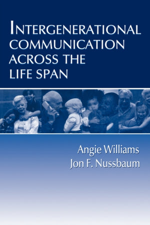 Intergenerational Communication Across the Life Span