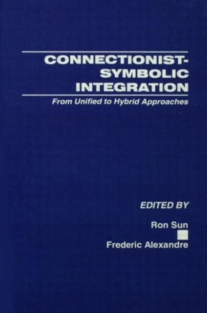 Book cover of: Connectionist-Symbolic Integration