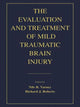 Book cover of: Evaluation and Treatment of Mild Traumatic Brain Injury