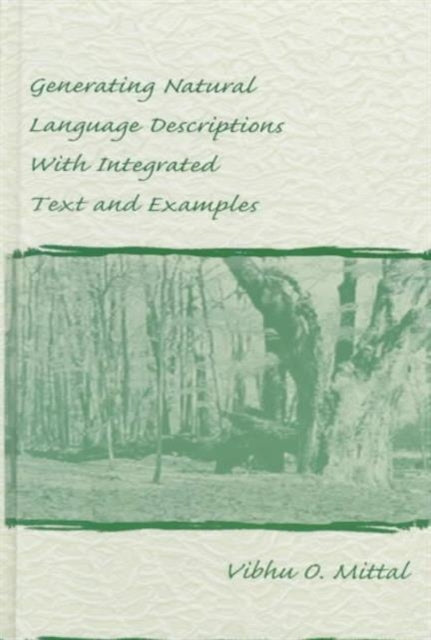 Book cover of: Generating Natural Language Descriptions With Integrated Text and Examples