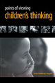 Book cover of: Points of Viewing Children's Thinking