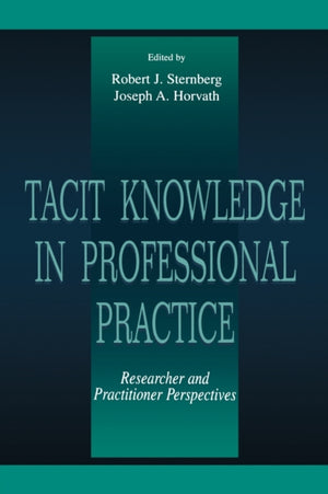 Tacit Knowledge in Professional Practice