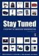 Book cover of: Stay Tuned. By: Christopher H. Sterling