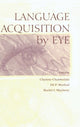 Book cover of: Language Acquisition By Eye