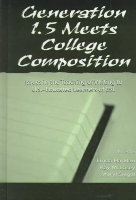 Book cover of: Generation 1.5 Meets College Composition