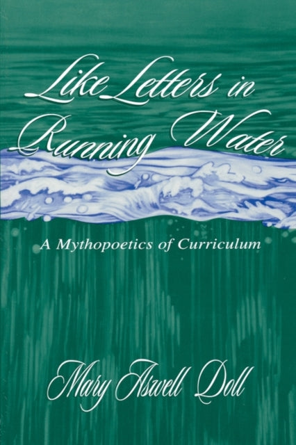 Like Letters in Running Water