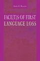 Book cover of: Face[t]s of First Language Loss