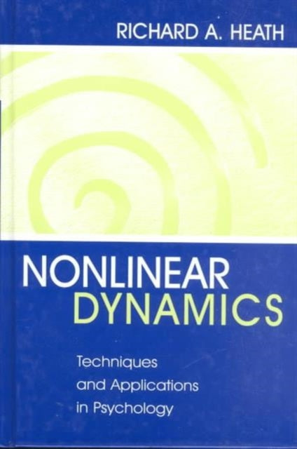 Book cover of: Nonlinear Dynamics. By: Richard A. Heath