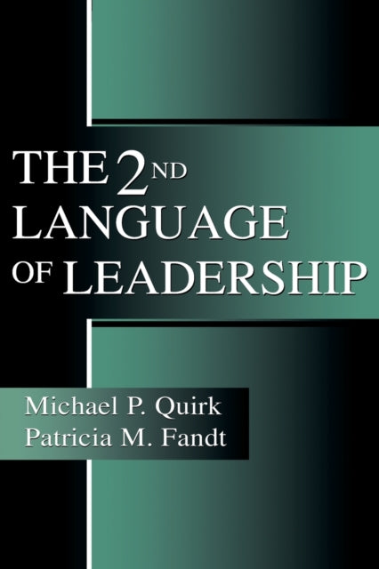 Book cover of: 2nd Language of Leadership. By: Michael P. Quirk