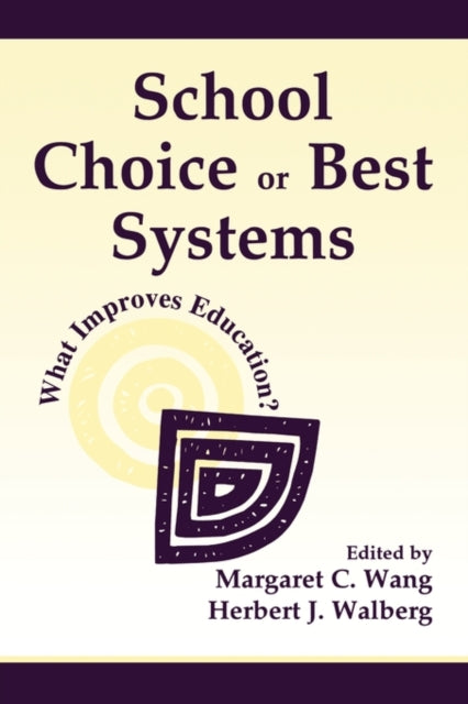 Book cover of: School Choice Or Best Systems