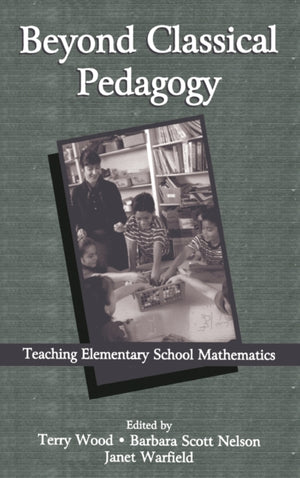 Beyond Classical Pedagogy